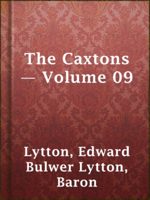 cover image of The Caxtons — Volume 09